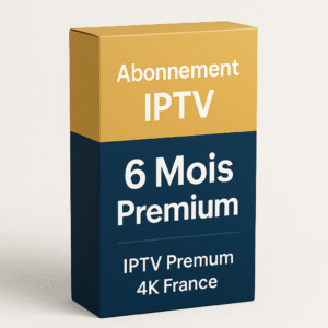 Box produit Abonnement IPTV 6 Mois Premium - IPTV 4K France