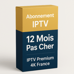 Box produit Abonnement IPTV 12 Mois Pas Cher - IPTV Premium 4K France